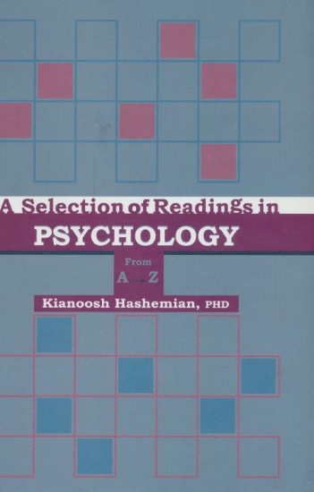 تصویر  PSYCHOLOGY (برگزیده ای از متون روانشناسی از A تا Z (پسیکولوژی))،(انگلیسی)